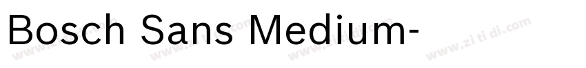 Bosch Sans Medium字体转换 Bosch Sans Medium字体转换